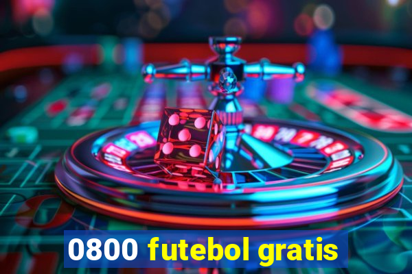 0800 futebol gratis